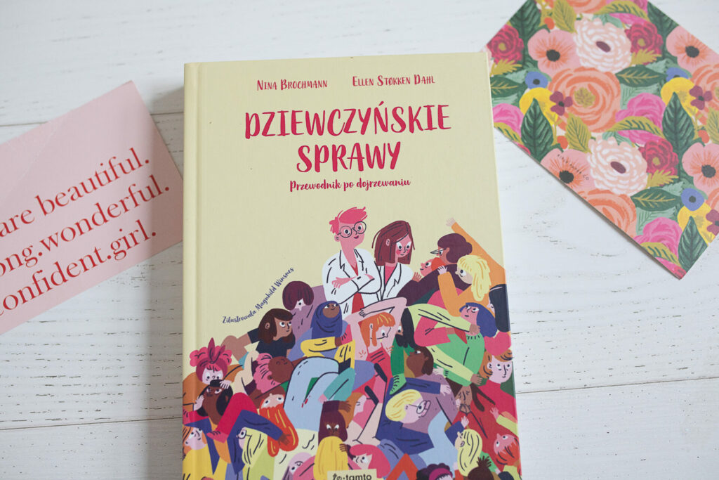 książki o dojrzewaniu - Dziewczyńskie Sprawy; Nina Brochman, Ellen Stokken Dahl - okładka